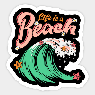 Life is a Beach Sticker